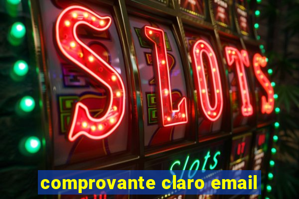 comprovante claro email